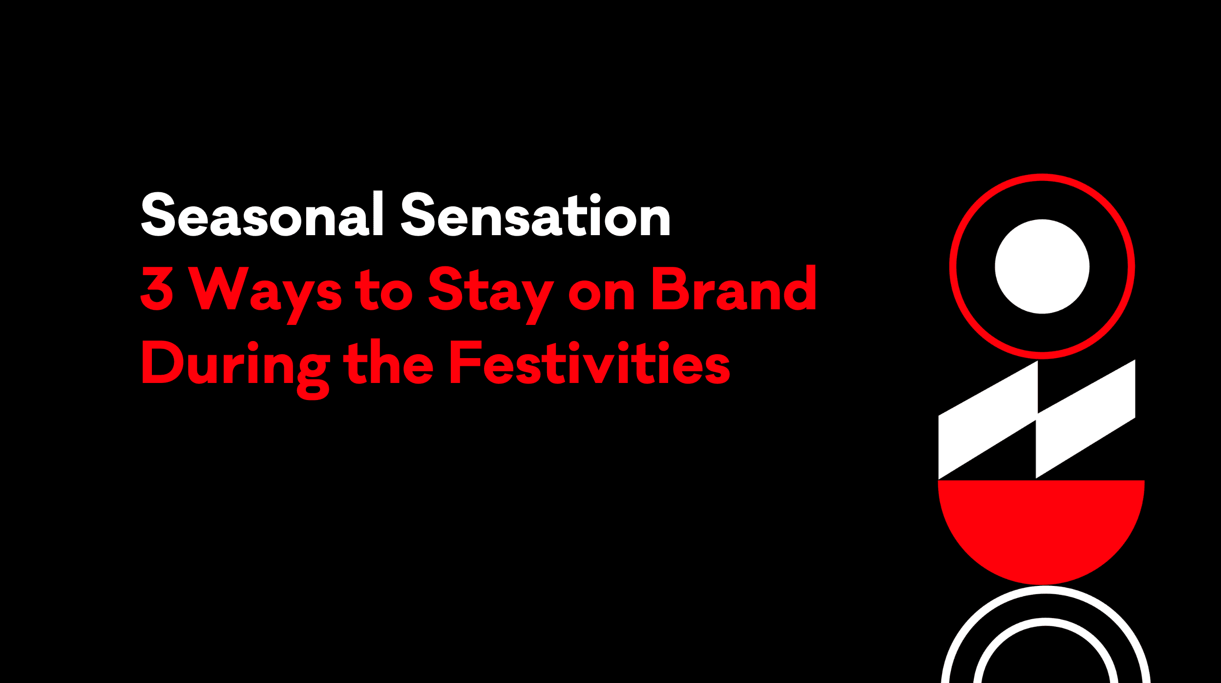 Festive Season Blog Title